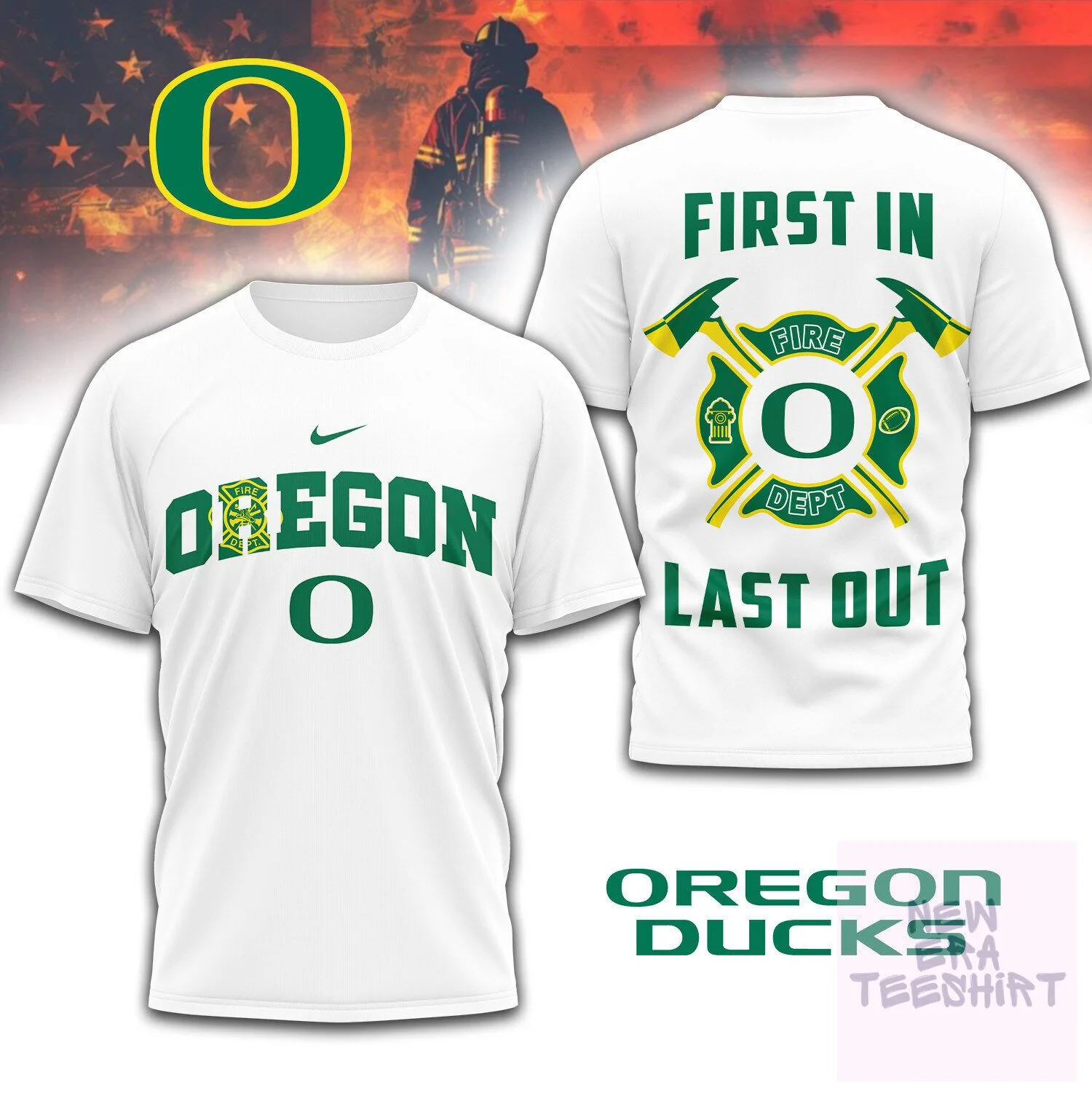 Oregon Ducks Fire Department First In Last Out NCAA Football T-Shirt