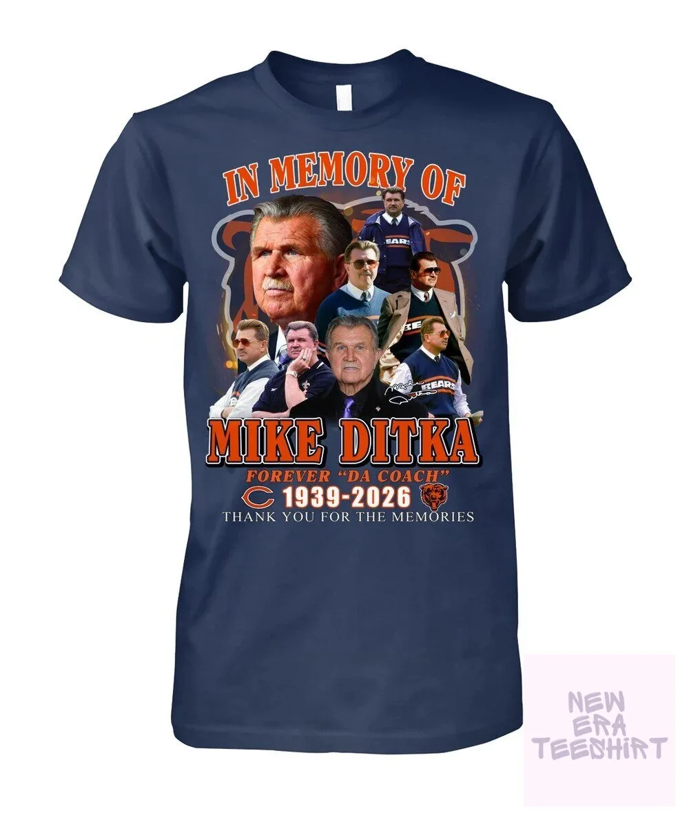 Mike Ditka In Memory Of Forever Da Coach Thank You For The Memories T-Shirt