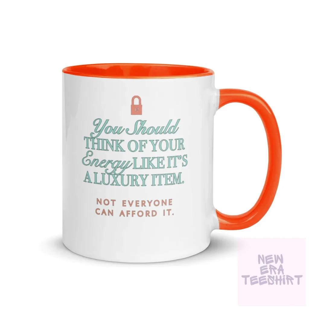Protect Your Energy Like a Luxury Item Inspirational Quote Coffee Mug Protect Your Energy Like a Luxury Item Inspirational Quote Coffee Mug