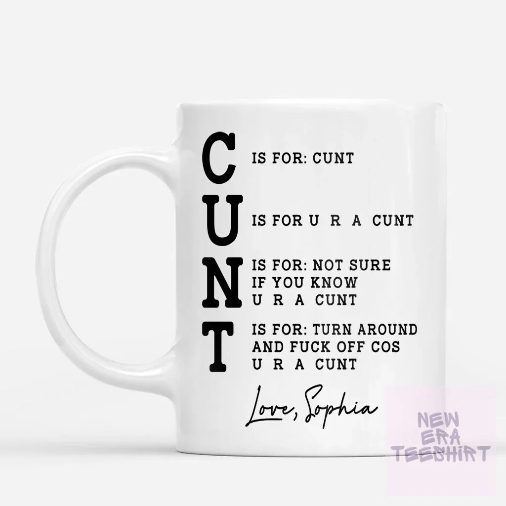 Funny Acrostic CUNT Definition Personalized Coffee Mug